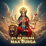 Dil Ne Pukara Maa Durga