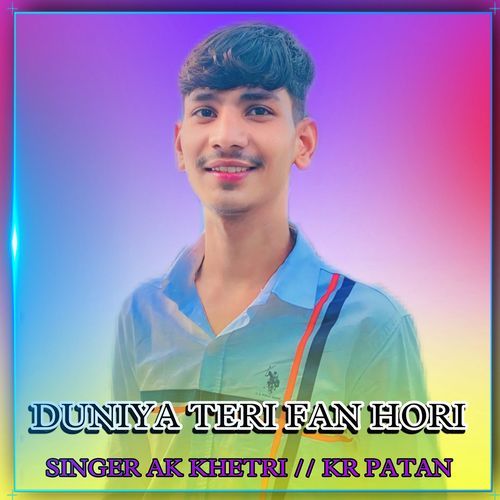 Duniya Teri Fan Hori