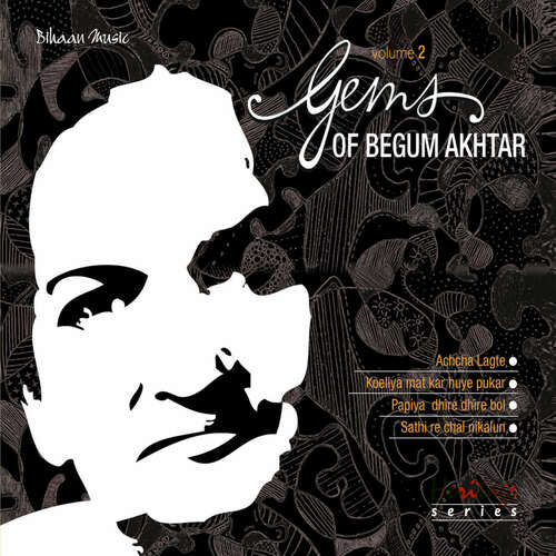 Gems of Begum Akhtar Vol 2