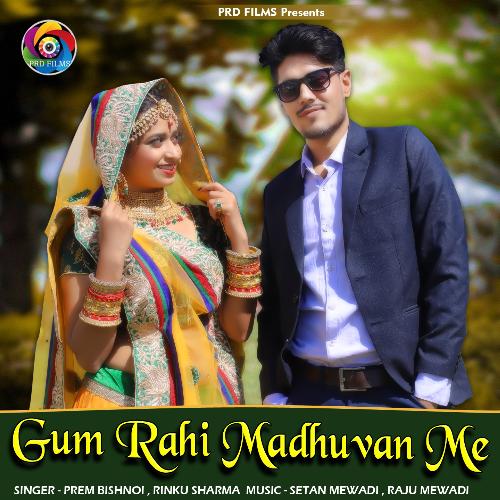 Gum Rahi Madhuvan Me