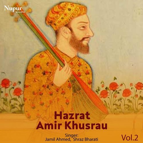 Hazrat Amir Khusrau, Vol. 2