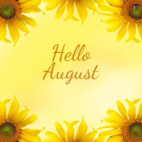 Hello August