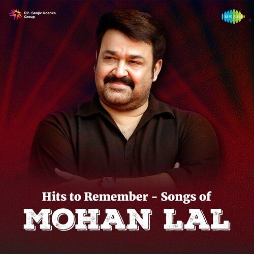 Hits To Remember - Songs Of Mohan Lal