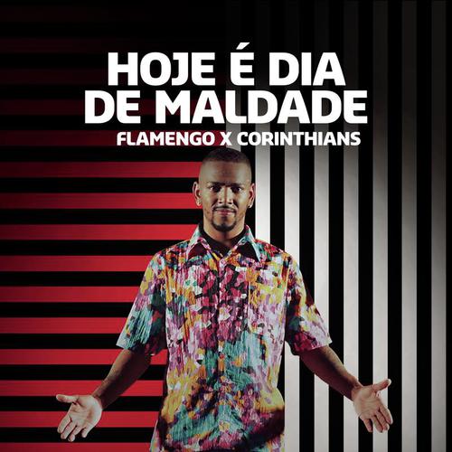 Hoje é Dia de Maldade (Flamengo x Corinthians)_poster_image