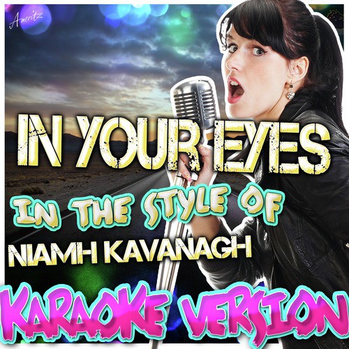 In Your Eyes (In the Style of Niamh Kavanagh) [Karaoke Version]