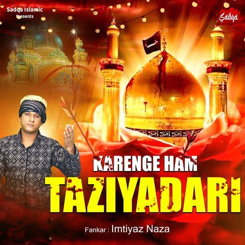 Karenge Hum Tajdari