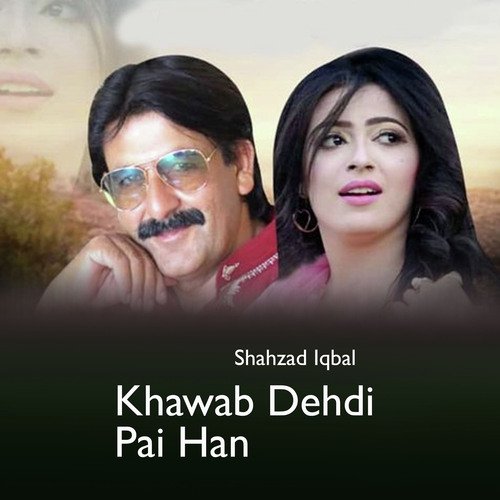 Khawab Dehdi Pai Han