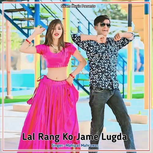 Lal Rang Ko Jame Lugda