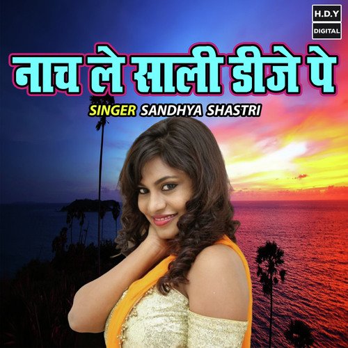 Naach Le Sali D.J Pe