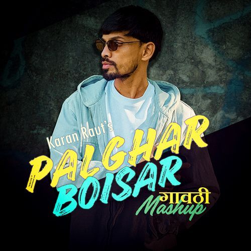 Palghar Boisar Gavthi Mashup