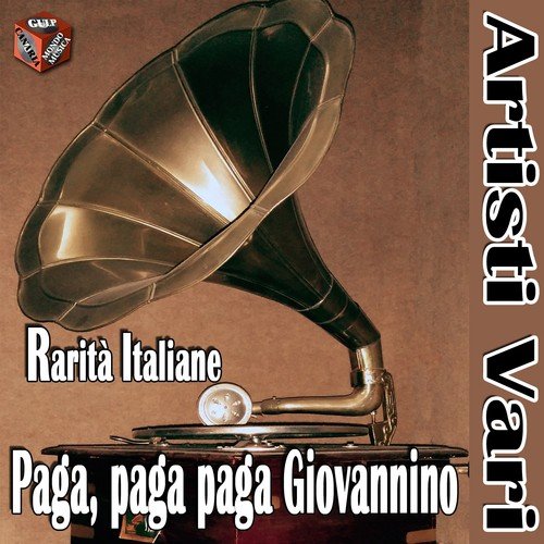 Rarità italiane (Paga, paga paga Giovannino)
