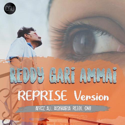 Reddy gari ammayi Reprise (feat. Afroz ali, Aishwarya Reddy & CNU)