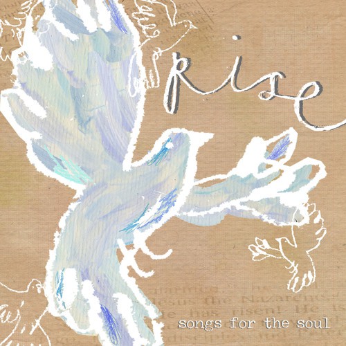 Rise - Songs for the Soul
