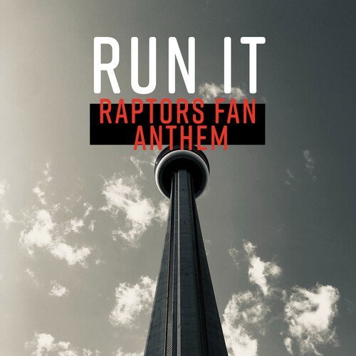 Run It (Raptors Fan Anthem)_poster_image