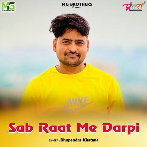 Sab Raat Me Darpi