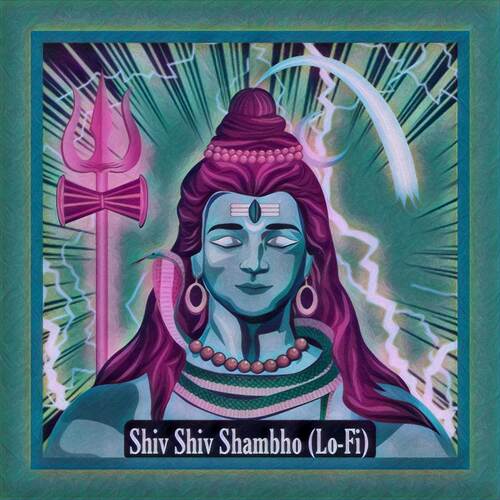 Shiv Shiv Shambho (Lo-Fi)