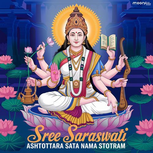 Sree Saraswati Ashtottara Sata Nama Stotram