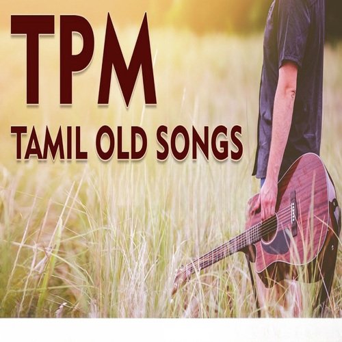 Tamil Old Songs Songs Download - Free Online Songs @ JioSaavn