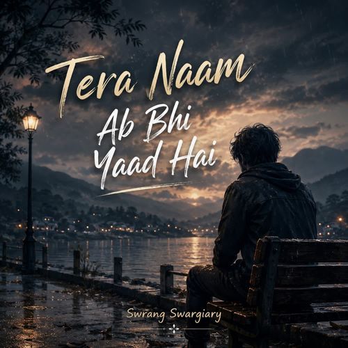 Tera Naam Ab Bhi Yaad Hai