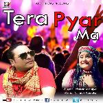 Tera Pyar Ma