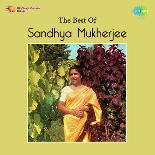 The Best Of Sandhya Mukherjee