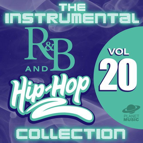 The Instrumental R&B and Hip-Hop Collection, Vol. 20
