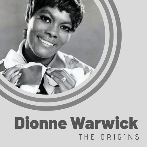 The Origins of Dionne Warwick