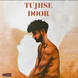 Tujhse Door-JSkpcDhUW0I