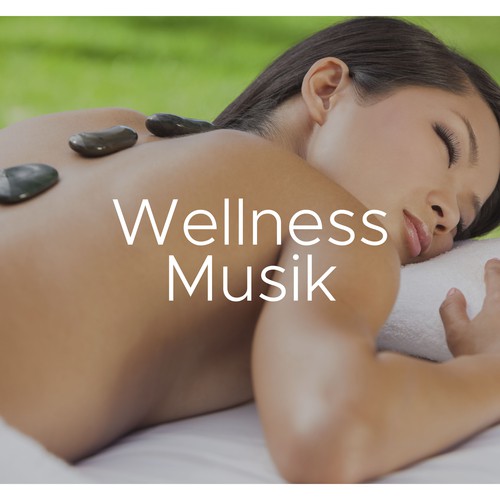 Wellness Musik zum Entspannen