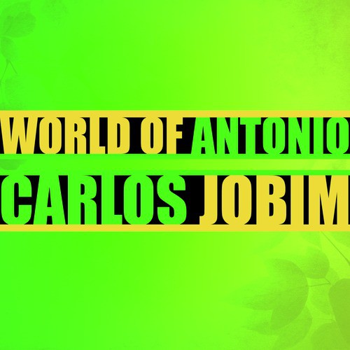 World of Antonio Carlos Jobim