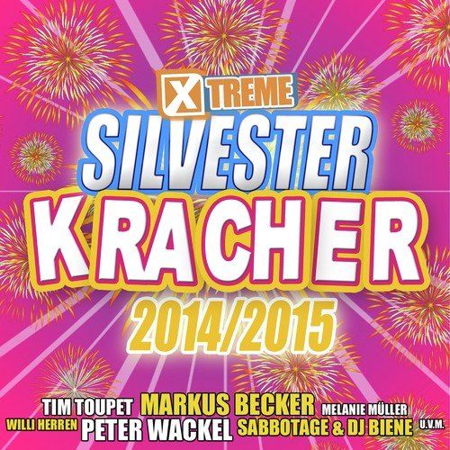 Xtreme Silvesterkracher 2015