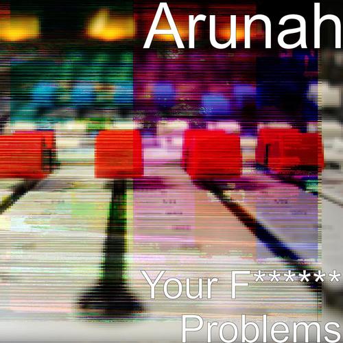 Your Fucking Problems