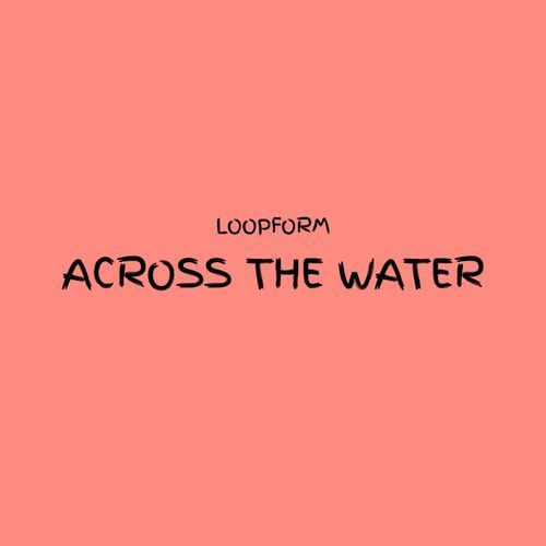 Across the Water