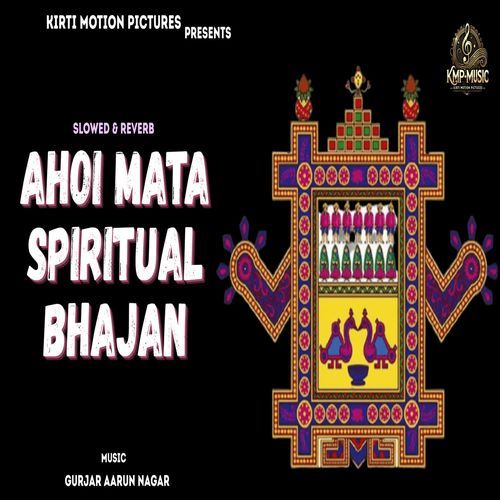 Ahoi Mata Spiritual Bhajan Slowed & Reverb