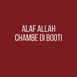 Alaf Allah Chambe Di Booti
