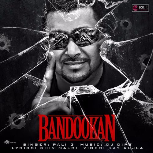 Bandookan (feat. DJ Dips)