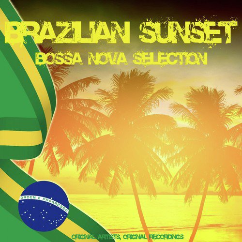 Brazilian Sunset (Bossa Nova Selection)