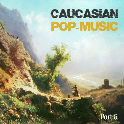 Caucasian Pop Music, Pt 5