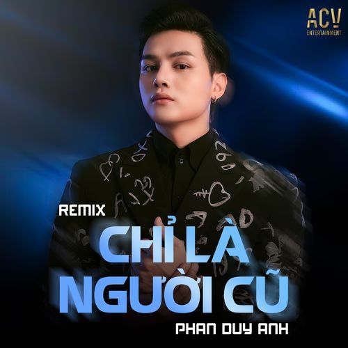 Chỉ Là Người Cũ (Remix)