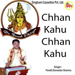 Chhan Kahu Chhan Kahu-HgddeAFHUFA