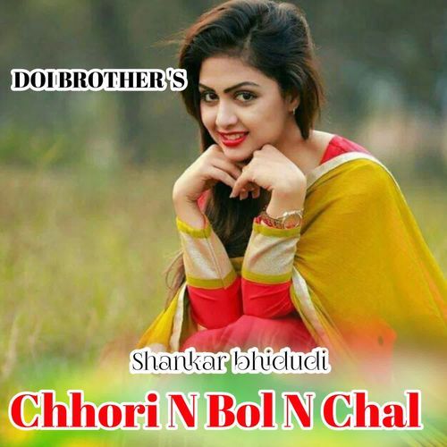 Chhori N Bol N Chal