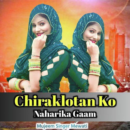 Chiraklotan Ko Naharika Gaam