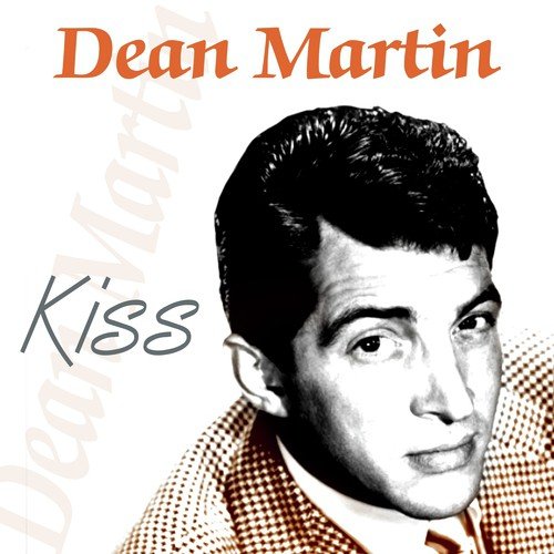 Dean Martin-Kiss