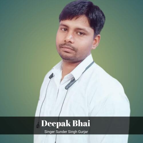 Deepak Bhai