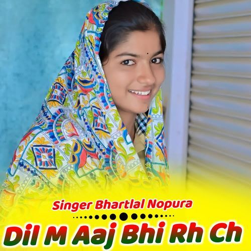 Dil M Aaj Bhi Rh Ch