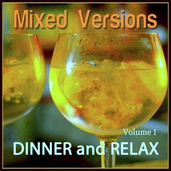 Dinner and Relax (Mixed Versions)