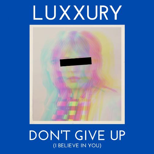 Don't Give Up (I Believe in You)