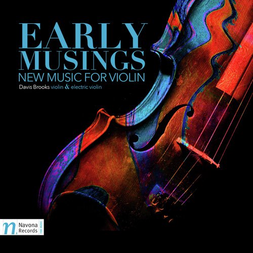 Early Musings: New Music for Violin