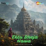 Ektu Bheja Hawa