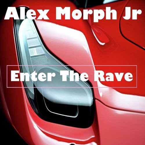 Enter the Rave (Original Mix)